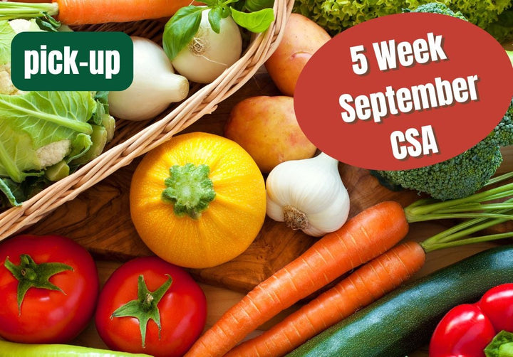 September CSA  (5 weeks) PICK UP